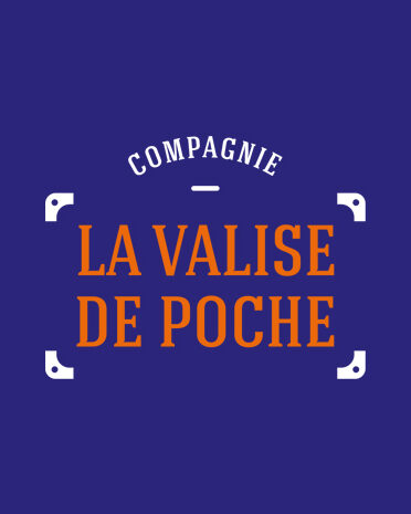 Compagnie La Valise de Poche - Comédiens